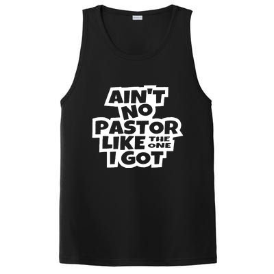 Aint No Pastor Like The One I Got Christian Faith PosiCharge Competitor Tank