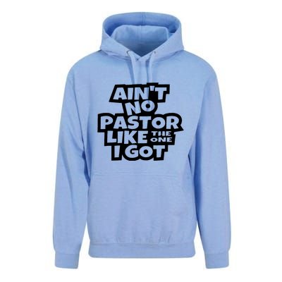 Aint No Pastor Like The One I Got Christian Faith Unisex Surf Hoodie