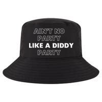 Aint No Party Like A D.I.D.D.Y. Party Quots P D.I.D.D.Y Cool Comfort Performance Bucket Hat