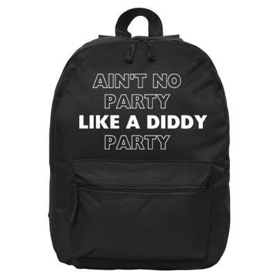 Aint No Party Like A D.I.D.D.Y. Party Quots P D.I.D.D.Y 16 in Basic Backpack