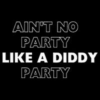 Aint No Party Like A D.I.D.D.Y. Party Quots P D.I.D.D.Y 16 in Basic Backpack