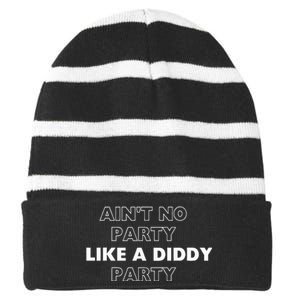 Aint No Party Like A D.I.D.D.Y. Party Quots P D.I.D.D.Y Striped Beanie with Solid Band