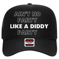 Aint No Party Like A D.I.D.D.Y. Party Quots P D.I.D.D.Y Trucker Hat