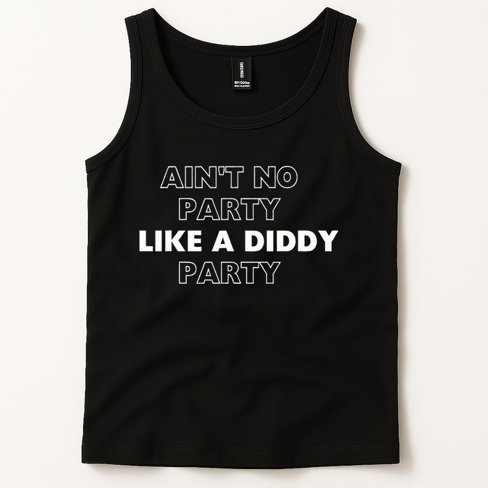 Aint No Party Like A D.I.D.D.Y. Party Quots P D.I.D.D.Y Tank Top