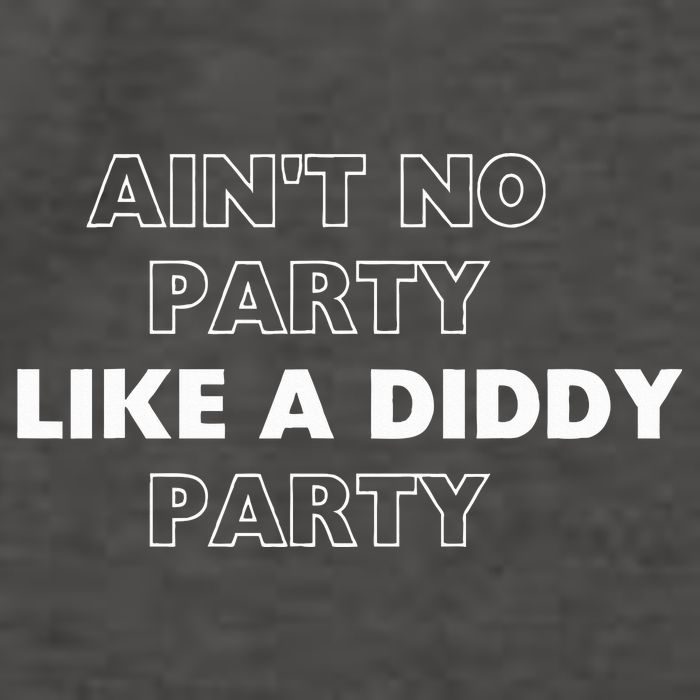 Aint No Party Like A D.I.D.D.Y. Party Quots P D.I.D.D.Y Vector Backpack
