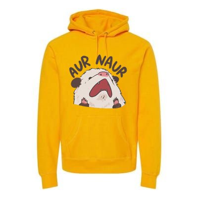 Aur Naur Possum Premium Hoodie