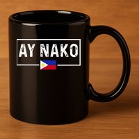 Ay Nako Philippines Filipino 11oz C Handle Ceramic Mug