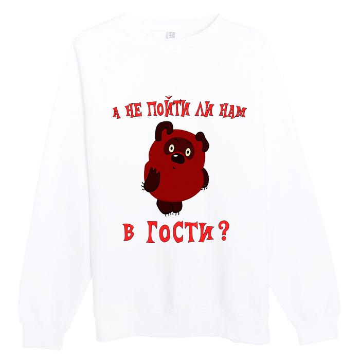 A Ne Pojti Li Nam V Gosti Vini Puh Premium Crewneck Sweatshirt