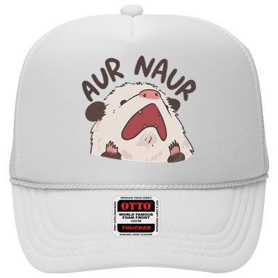 Aur Naur Possum Cute Funny Sarcastic Meme Trucker Hat