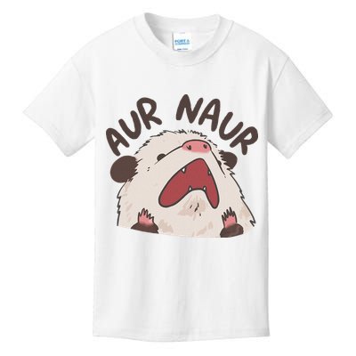 Aur Naur Possum Cute Funny Sarcastic Meme Kids T-Shirt