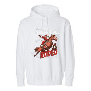 Annual North Pole Rodeo Western Christmas Cowboy Santa Garment-Dyed Fleece Hoodie