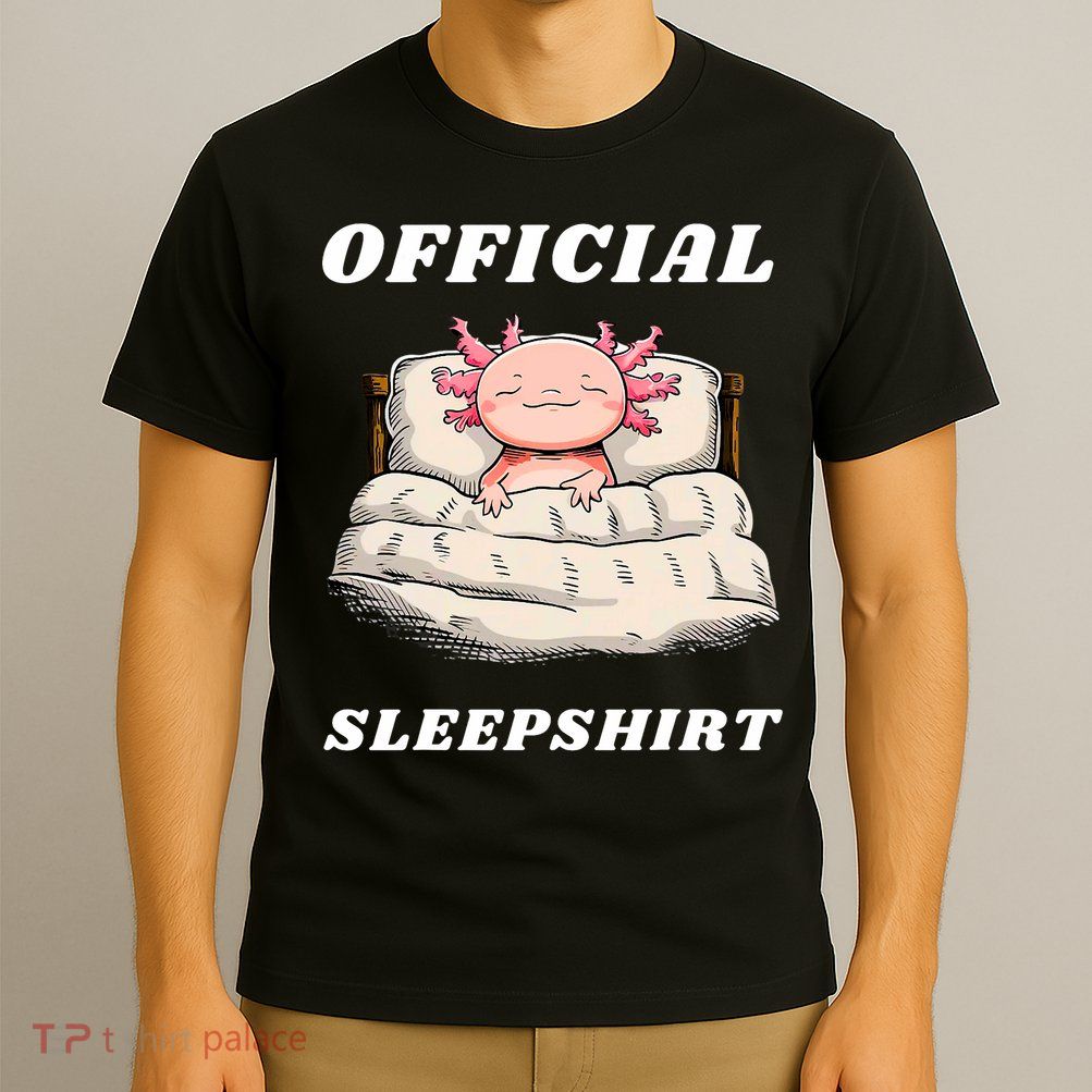 Axolotl Nap Pajamas Offici.al Napping Nightgown Funny  T-Shirt