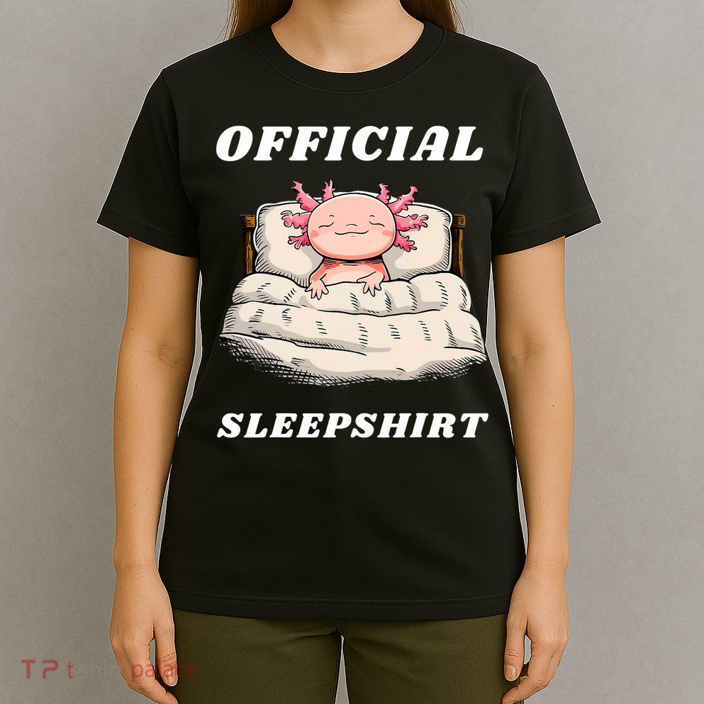 Axolotl Nap Pajamas Offici.al Napping Nightgown Funny  T-Shirt