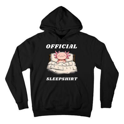 Axolotl Nap Pajamas Offici.al Napping Nightgown Funny  Tall Hoodie