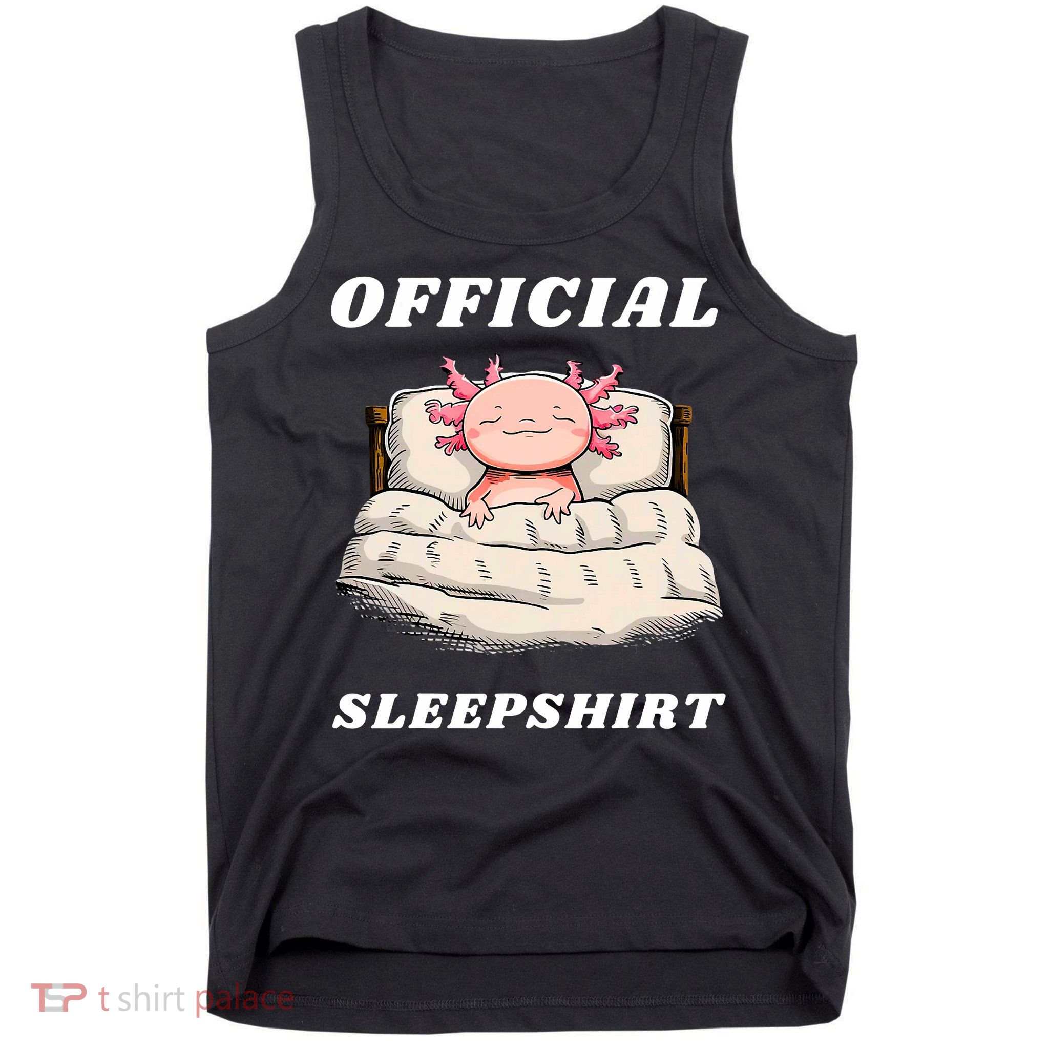 Axolotl Nap Pajamas Offici.al Napping Nightgown Funny  Tank Top