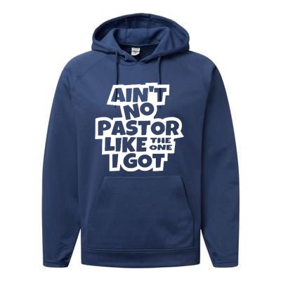 AinT No Pastor Like The One I Got Christian Performance Fleece Hoodie