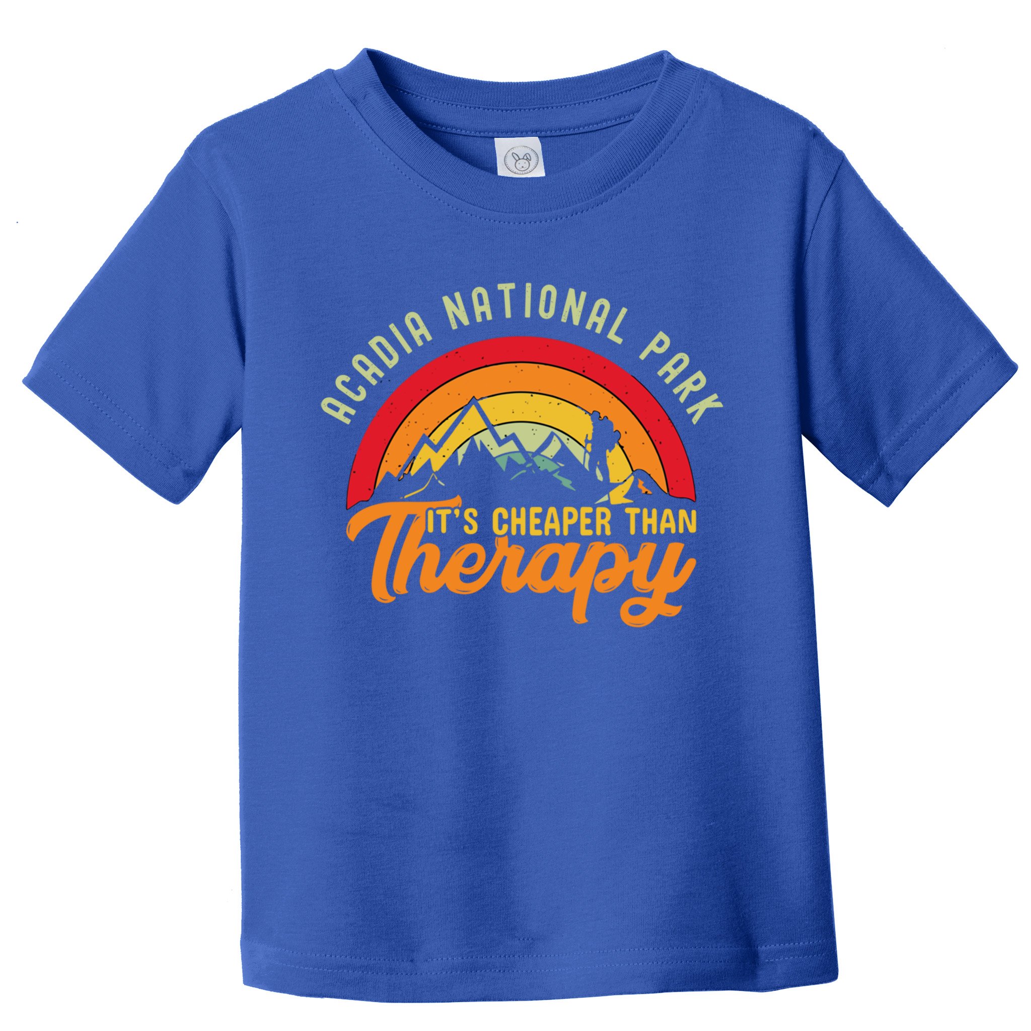 Acadia National Park Funny Quote And Gift Toddler T-Shirt