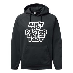 Ain't No Pastor Like The One I Got Christian Catholic Love Performance Fleece Hoodie