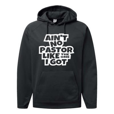 Ain't No Pastor Like The One I Got Christian Catholic Love Performance Fleece Hoodie