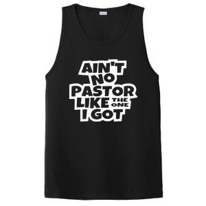 Ain't No Pastor Like The One I Got Christian Catholic Love PosiCharge Competitor Tank