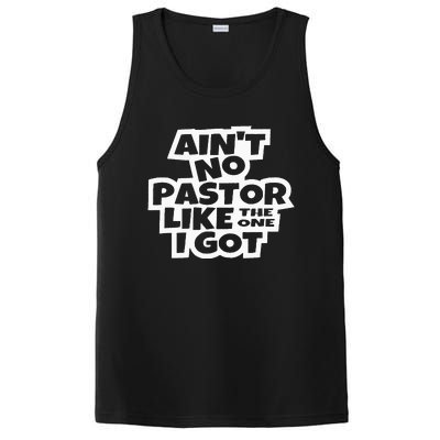 Ain't No Pastor Like The One I Got Christian Catholic Love PosiCharge Competitor Tank