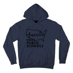 America Needs Public Schools Tall Hoodie