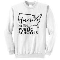 America Needs Public Schools Sweatshirt