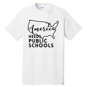 America Needs Public Schools Tall T-Shirt