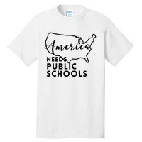 America Needs Public Schools Tall T-Shirt