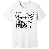 America Needs Public Schools Premium T-Shirt