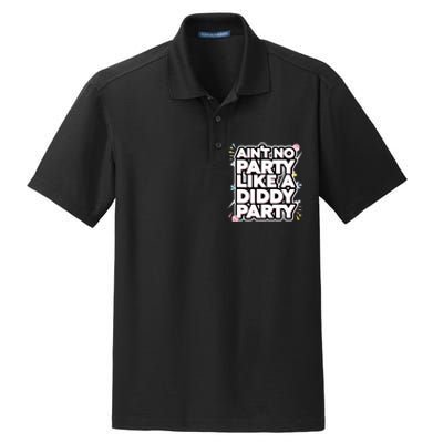 Aint No Party Like A D.I.D.D.Y Party Funny Dry Zone Grid Polo