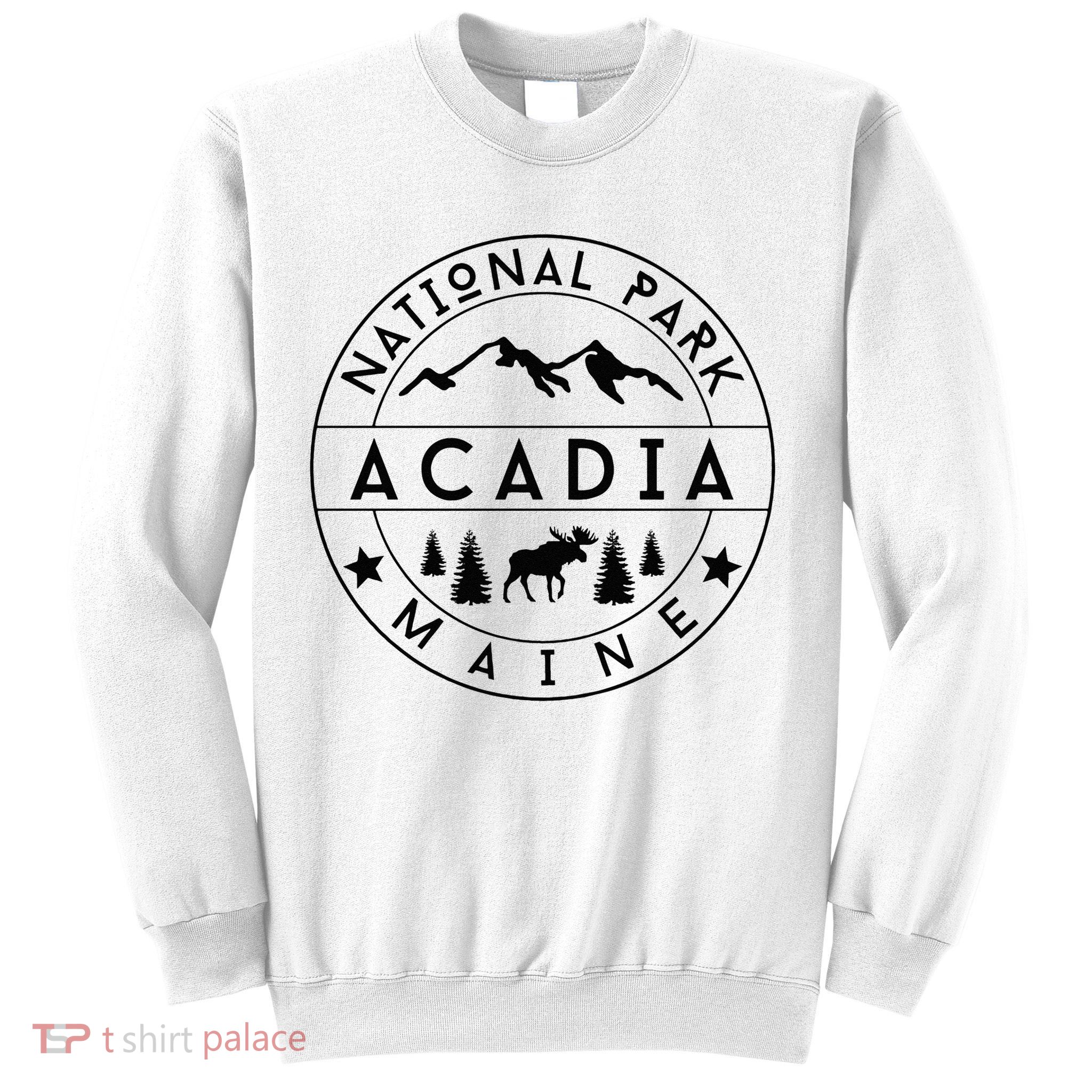 Acadia National Park Maine Moose Nature Hiking Outdoors Sweatshirt