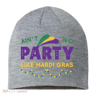 Ain't No Party Like Mardi Gras Beads Celebration Sustainable Beanie