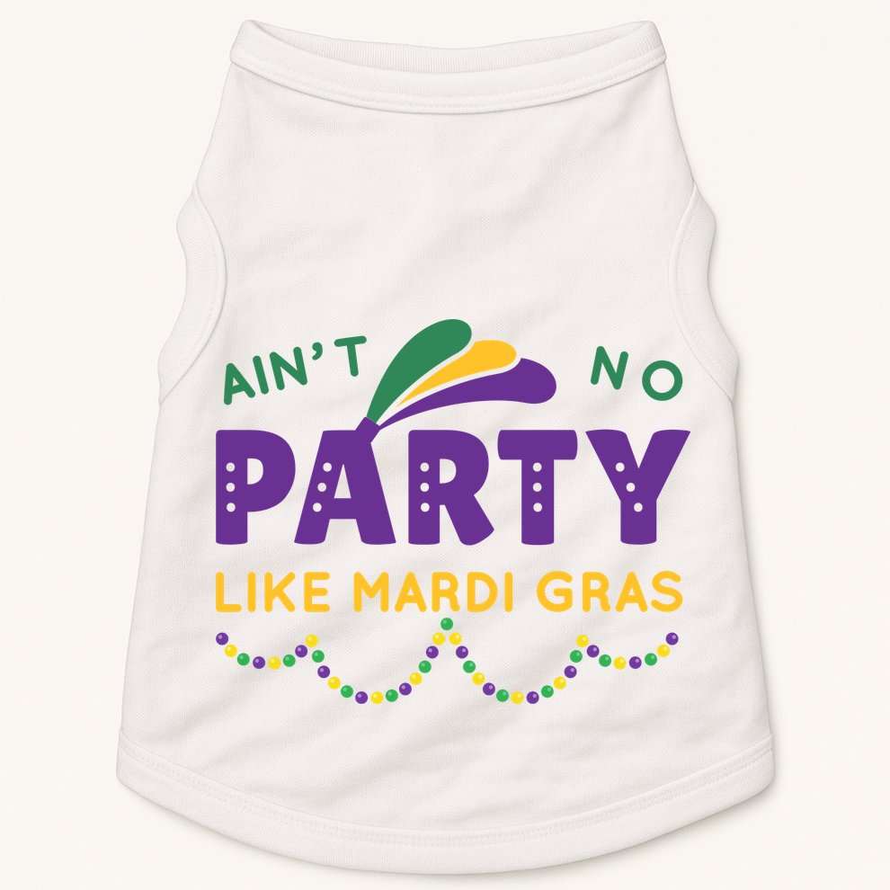 Ain't No Party Like Mardi Gras Beads Celebration Doggie Tank
