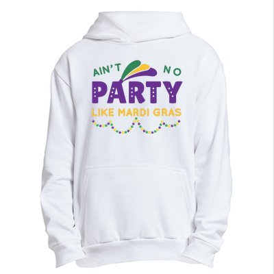 Ain't No Party Like Mardi Gras Beads Celebration Urban Pullover Hoodie