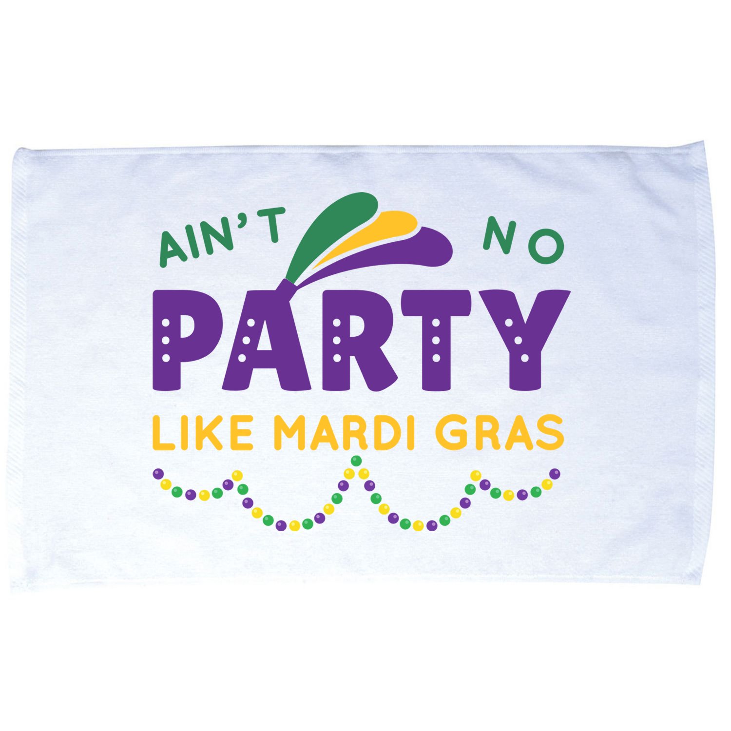Ain't No Party Like Mardi Gras Beads Celebration Microfiber Hand Towel