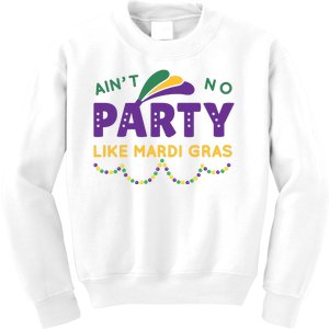 Ain't No Party Like Mardi Gras Beads Celebration Kids Sweatshirt