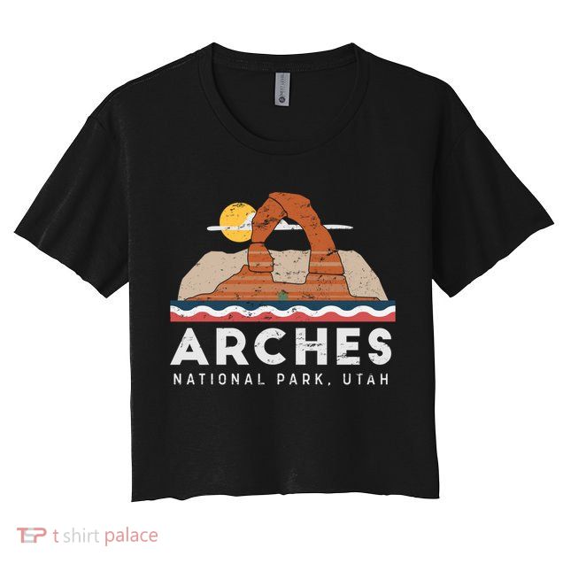 Arches National Park Cool Gift Crop Top
