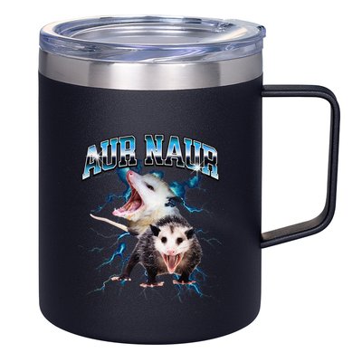 Aur Naur Possum Cute Funny Sarcastic Meme 12oz Stainless Steel Coffee Mug
