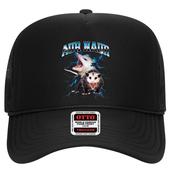 Aur Naur Possum Cute Funny Sarcastic Meme Trucker Hat