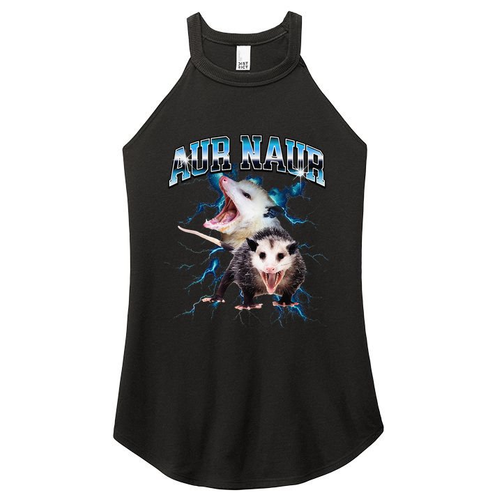 Aur Naur Possum Cute Funny Sarcastic Meme Women's Perfect Tri Rocker Tank