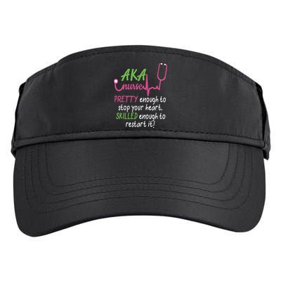 Aka Nurse Pretty To Stop Your Heart Nurse Week Gift Adult Drive Performance Visor