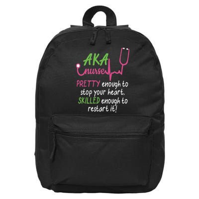 Aka Nurse Pretty To Stop Your Heart Nurse Week Gift 16 in Basic Backpack