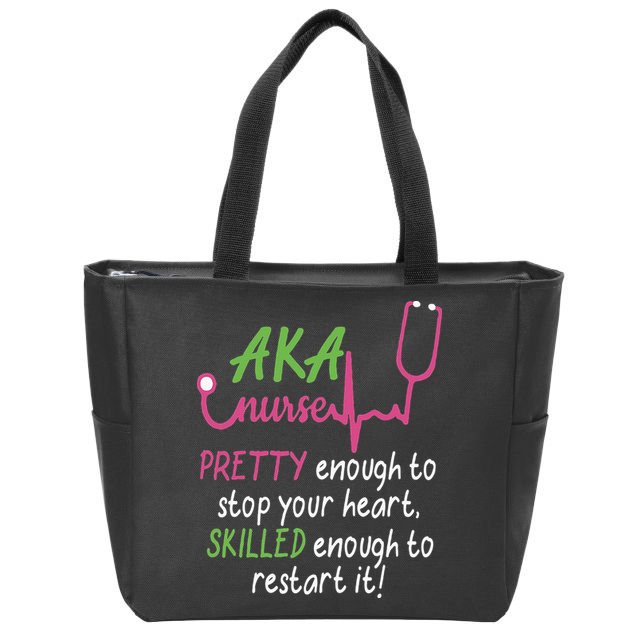 Aka Nurse Pretty To Stop Your Heart Nurse Week Gift Zip Tote Bag