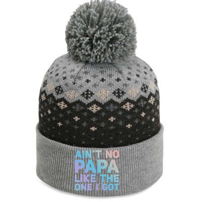 Aint No Papa Like The One I Got Fathers Day Cool Dad Daddy Gift The Baniff Cuffed Pom Beanie