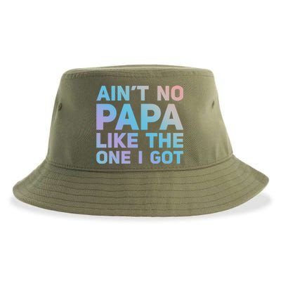 Aint No Papa Like The One I Got Fathers Day Cool Dad Daddy Gift Sustainable Bucket Hat