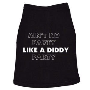 Aint No Party Like A D.I.D.D.Y Party Quots Doggie Tank