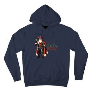 Annual North Pole Rodeo Cowboy Santa Christmas Tall Hoodie