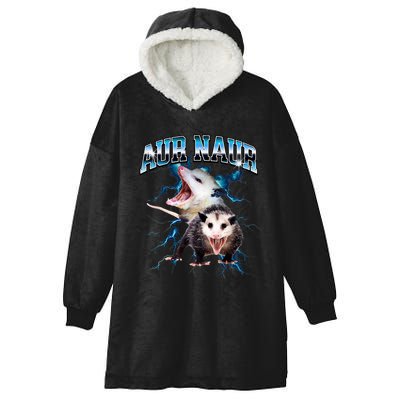 Aur Naur Possum Cute Funny Sarcastic Meme Hooded Wearable Blanket