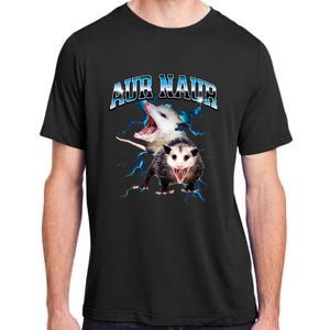 Aur Naur Possum Cute Funny Sarcastic Meme Adult ChromaSoft Performance T-Shirt